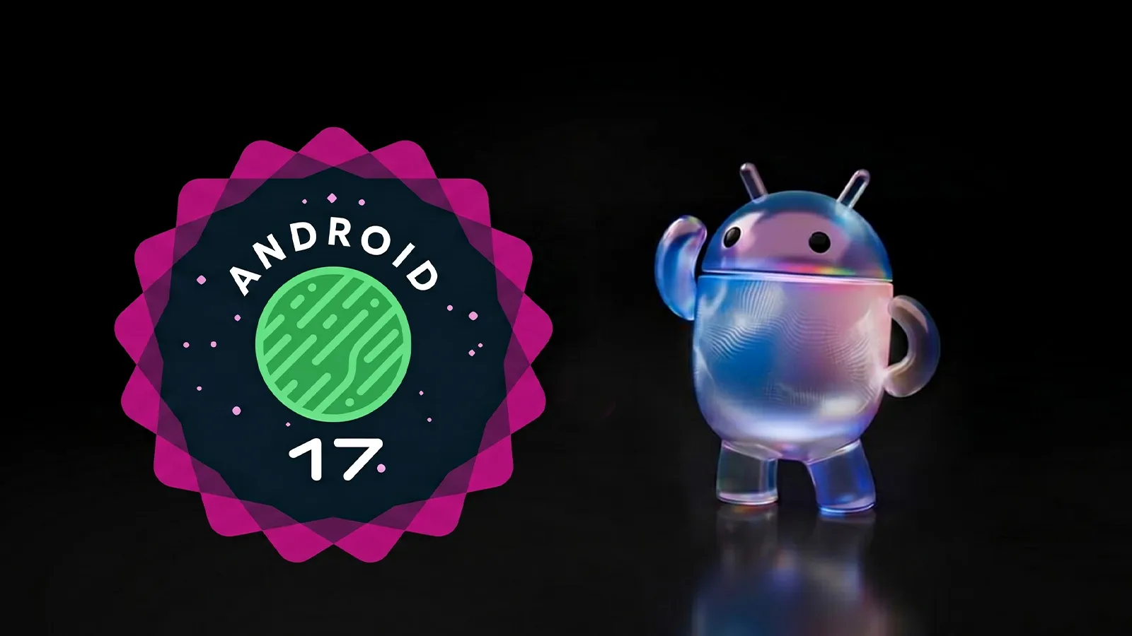 Las 5 novedades de Android 17 Beta que me emocionan